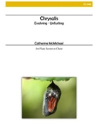 Chrysalis by McMichael Catherine for Flute Choir