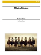 Mexico Magico by Flores Ruben for