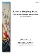 Like a Singing Bird by Mortelmans Lodewijk - Johnston Matt - for