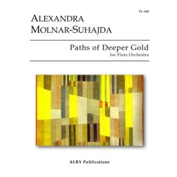 Paths of Deeper Gold for Flute Choir