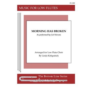 Morning Has Broken for Low Flute Choir