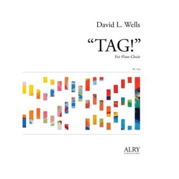 "TAG!" for Flute Choir