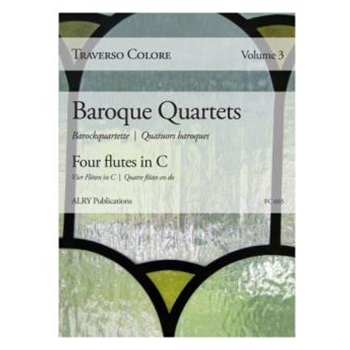 Traverso Colore, Volume 3 - Baroque Quartets