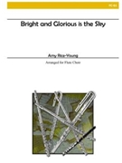 Bright And Glorious Is The Sky by - Rice-Young Amy - for Flute Lg E