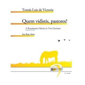Quem vidistis, pastores? for Low Flute Choir