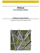 Alleluja From exaltate Jubilate by Mozart Wolfgang Amadeus - Axtell Michael - for Flute Choir