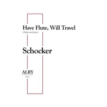Have Flute, Will Travel for Two Flutes and Piano