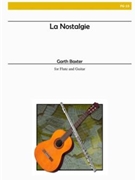 La Nostalgie by Baxter Garth for Flute and Guitar