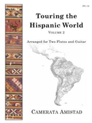 Touring the Hispanic World Volume 2 by - Amistad Camerata - for