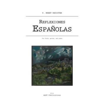 Reflexiones Espanolas for Flute, Guitar and Piano