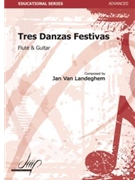 Tres Danzas Festivas for Flute and Guitar by Van Landeghem Jan for