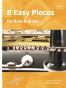 8 Easy Pieces for Flute and Piano by Various for