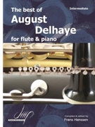 The Best of August Delhaye for Flute and Piano by Delhaye August for