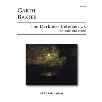 The Darkness Between Us for Flute and Piano