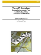 3 Philosophies by McMichael Catherine for Bass Flute Solo