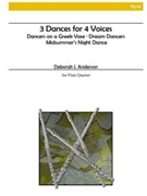 3 Dances For 4 Voices by Anderson Deborah for Flute Quartet