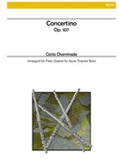 Concertino by Chaminade Cecile - Rose Jayne Traynor - for Flute Quartet