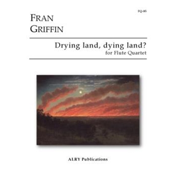 Drying Land, Dying Land for Flute Quartet