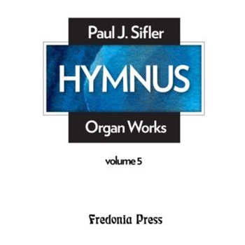Hymnus, Volume 5 for Organ