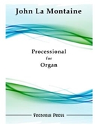 Processional for Organ Solo by La Montaine John for