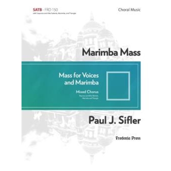 Marimba Mass for Mixed Choir (SATB) and Marimba