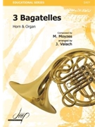 Drie Bagatellen for Horn and Organ by Moyzes/Valach for