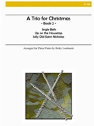 A Trio for Christmas Book II (Flute) by - Lombardo Ricky - for