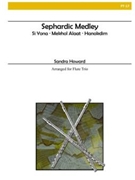 Sephardic Medley by - Howard Sandra - for Flute Trio