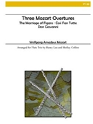 Three Mozart Overtures for Flute Trio by Mozart Wolfgang Amadeus - Collins Shelley - for Flute Trio