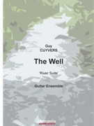 The Well (from 'River Suite') for Guitar Quartet by Cuyvers Guy for