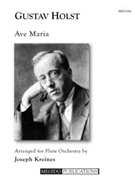 Ave Maria (Flute Orchestra) by Holst Gustav - Kreines Joseph - for