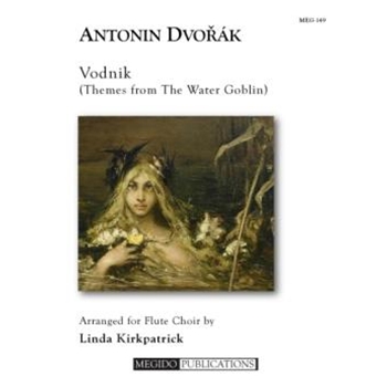 Vodnik (The Water Goblin) for Flute Orchestra