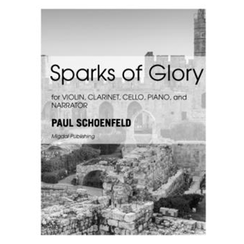 Sparks of Glory for Violin, Clarinet, Piano, Cello and Narrator (Score and Parts)