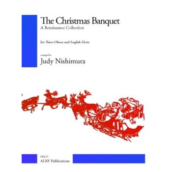 The Christmas Banquet for Three Oboes and English Horn