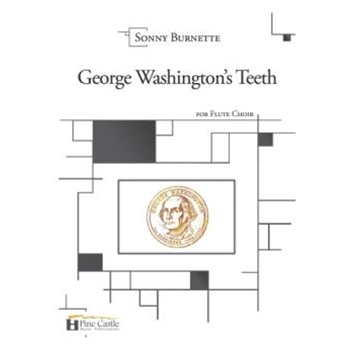 George Washington's Teeth for Flute Choir