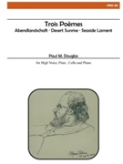 Trois Poèmes by Douglas Paul M. for