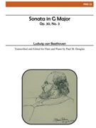 Sonata in G Major Opus 30 No. 3 by Beethoven Ludwig van - Douglas Paul M - for