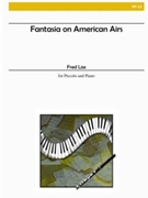 Fantasia On American Airs by Lax Fred - Trott Laurence - for Piccolo and Piano