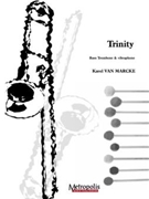Trinity for Bass Trombone and Vibraphone by Van Marcke Karel for