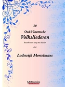 20 Old Flemish Folk Songs by Mortelmans Lodewijk for
