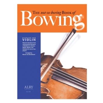The not-so-boring Book of Bowing for Violin