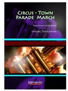 Circus Town Parade March by Takahashi Hiroki for