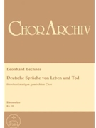 Deutsche Spruche von Leben und Tod by Lechner Leonhard for Mixed Choir