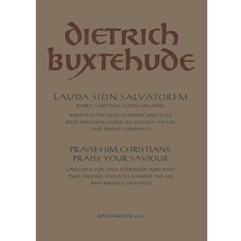 Praise him Christians BuxWV 68 -Lauda Sion Salvatorem Christmas cantata- (Version a) by Buxtehude Dietrich for SSolo ad l
