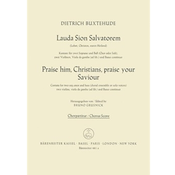 Praise him Christians BuxWV 68 -Lauda Sion Salvatorem Christmas cantata- (Version a) by Buxtehude Dietrich for SSolo ad l