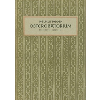 Oster-Oratorium zwei- bis siebenstimmigen Chor und Solostimmen by Degen Helmut for SSolo/ASol