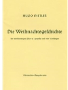 Die Weihnachtsgeschichte (Nativity Story) op. 10 (1933) (Gothic print) by Distler Hugo for 2SSolo/TSo