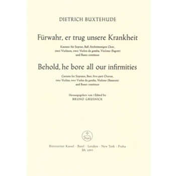 Furwahr er trug unsere Krankheit BuxWV 31 -Passionskantate- (Behold he bore all our infirmities) by Buxtehude Dietrich for SSolo/BSol