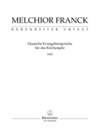 Deutsche Evangelienspruche fur das Kirchenjahr fur Mixed Choir (1623) (Reprint der 1. Auflage [1937] by Franck Melchior for Mixed Choir