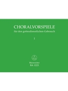 Choralvorspiele fur den gottesdienstlichen Gebrauch Band I by for Org